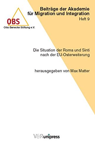 Die Situation der Roma und Sinti nach der EU-Osterweiterung (Beiträge der Akademie für Migration und Integration (OBS), Band 9)