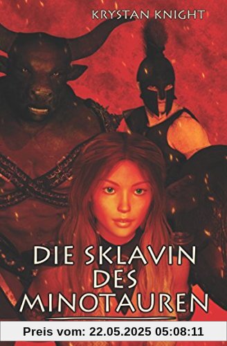Die Sklavin des Minotauren: Leidenschaft in Ketten Die Sklavin des Minotauren: Leidenschaft in Ketten