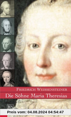 Die Söhne Maria Theresias