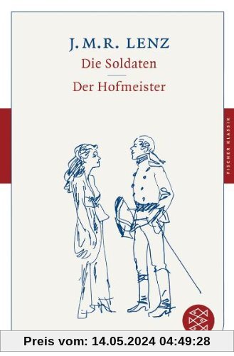Die Soldaten / Der Hofmeister: Dramen (Fischer Klassik)