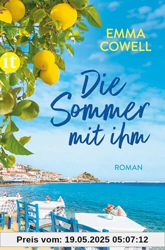 Die Sommer mit ihm: Roman | Eine hinreißende Liebesgeschichte in Griechenland | Die perfekte Urlaubslektüre für den Sommer