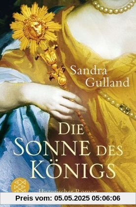 Die Sonne des Königs: Historischer Roman