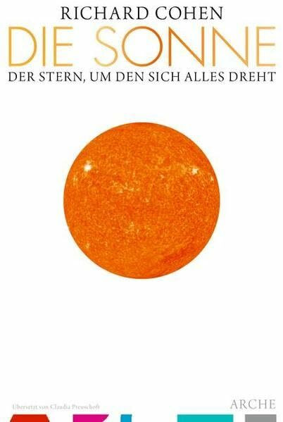Die Sonne: Der Stern, um den sich alles dreht