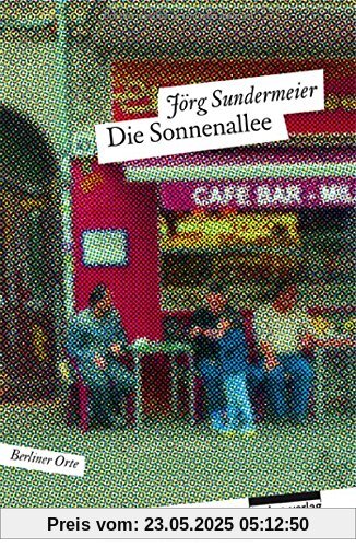 Die Sonnenallee: Berliner Orte