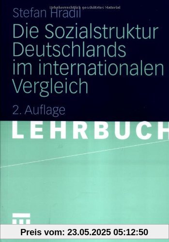 Die Sozialstruktur Deutschlands im internationalen Vergleich: Lehrbuch