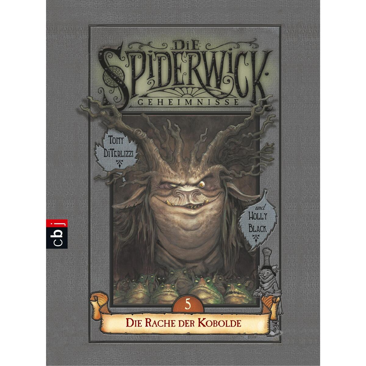 Die Spiderwick Geheimnisse - Die Rache der Kobolde Die Spiderwick Geheimnisse - Die Rache der Kobolde von cbj