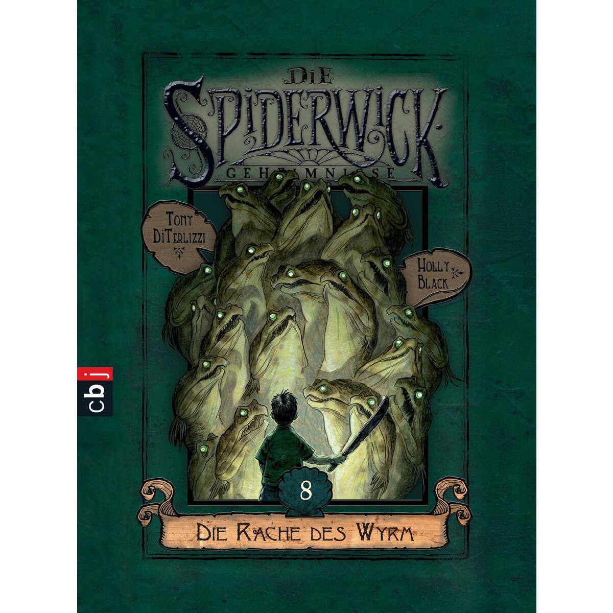 Die Spiderwick Geheimnisse - Die Rache des Wyrm Die Spiderwick Geheimnisse - Die Rache des Wyrm von cbj
