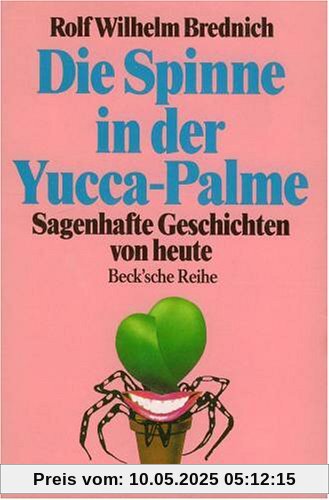 Die Spinne in der Yucca- Palme. Sagenhafte Geschichten von heute.
