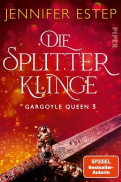 Die Splitterklinge / Gargoyle Queen Bd.3 von Piper