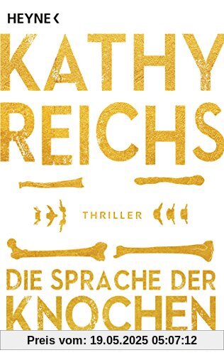 Die Sprache der Knochen: Thriller (Die Tempe-Brennan-Romane, Band 18)