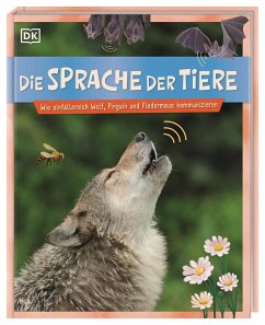 Die Sprache der Tiere von Dorling Kindersley / Dorling Kindersley Verlag