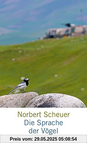 Die Sprache der Vögel: Roman Die Sprache der Vögel: Roman