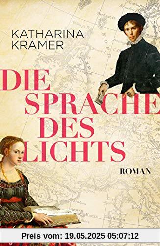 Die Sprache des Lichts: Roman