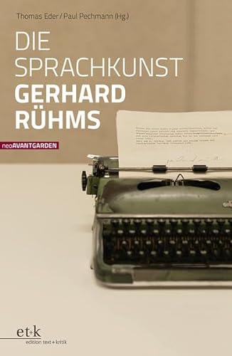 Die Sprachkunst Gerhard Rühms (NeoAvantgarden)
