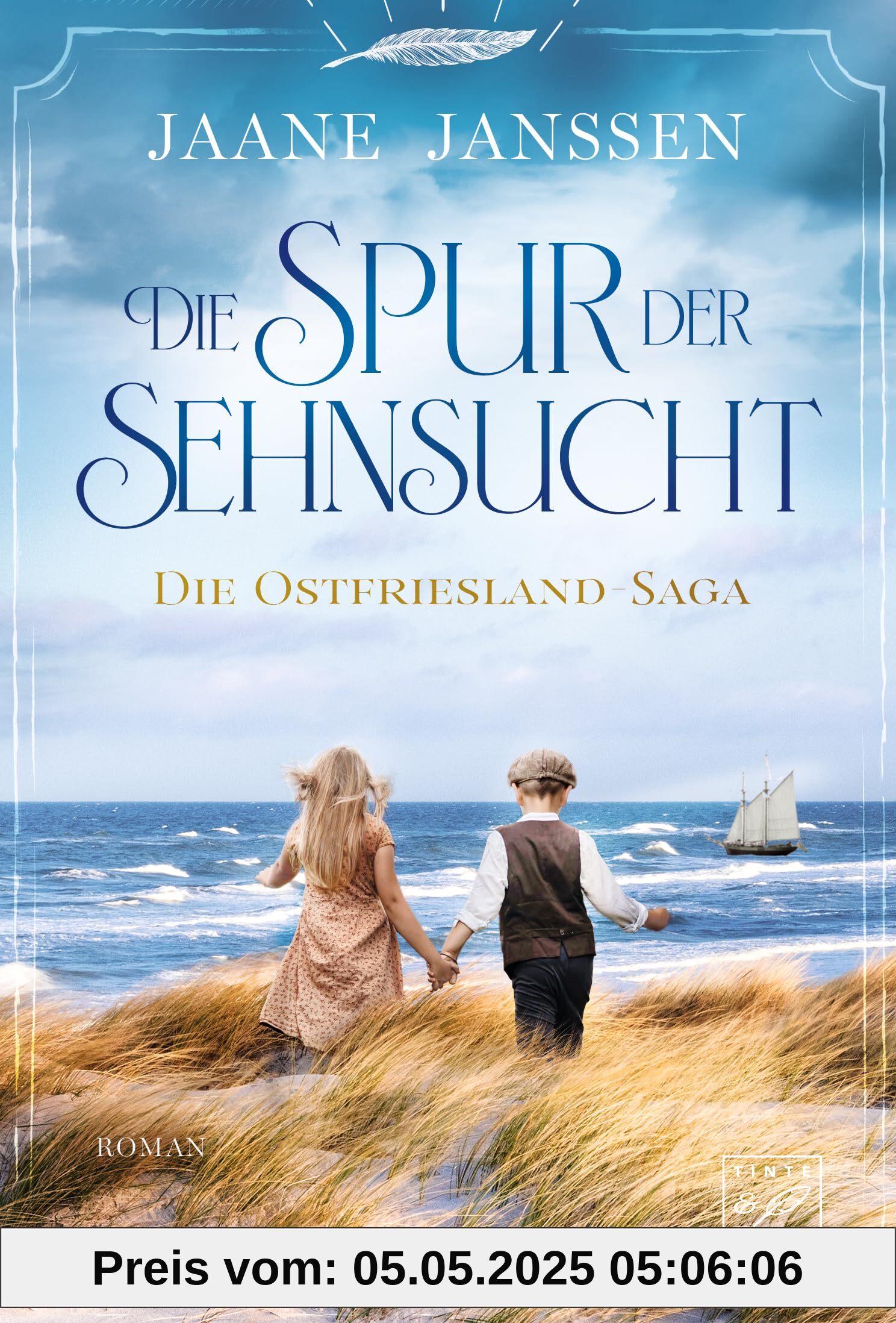 Die Spur der Sehnsucht (Die Ostfriesland-Saga, Band 1)
