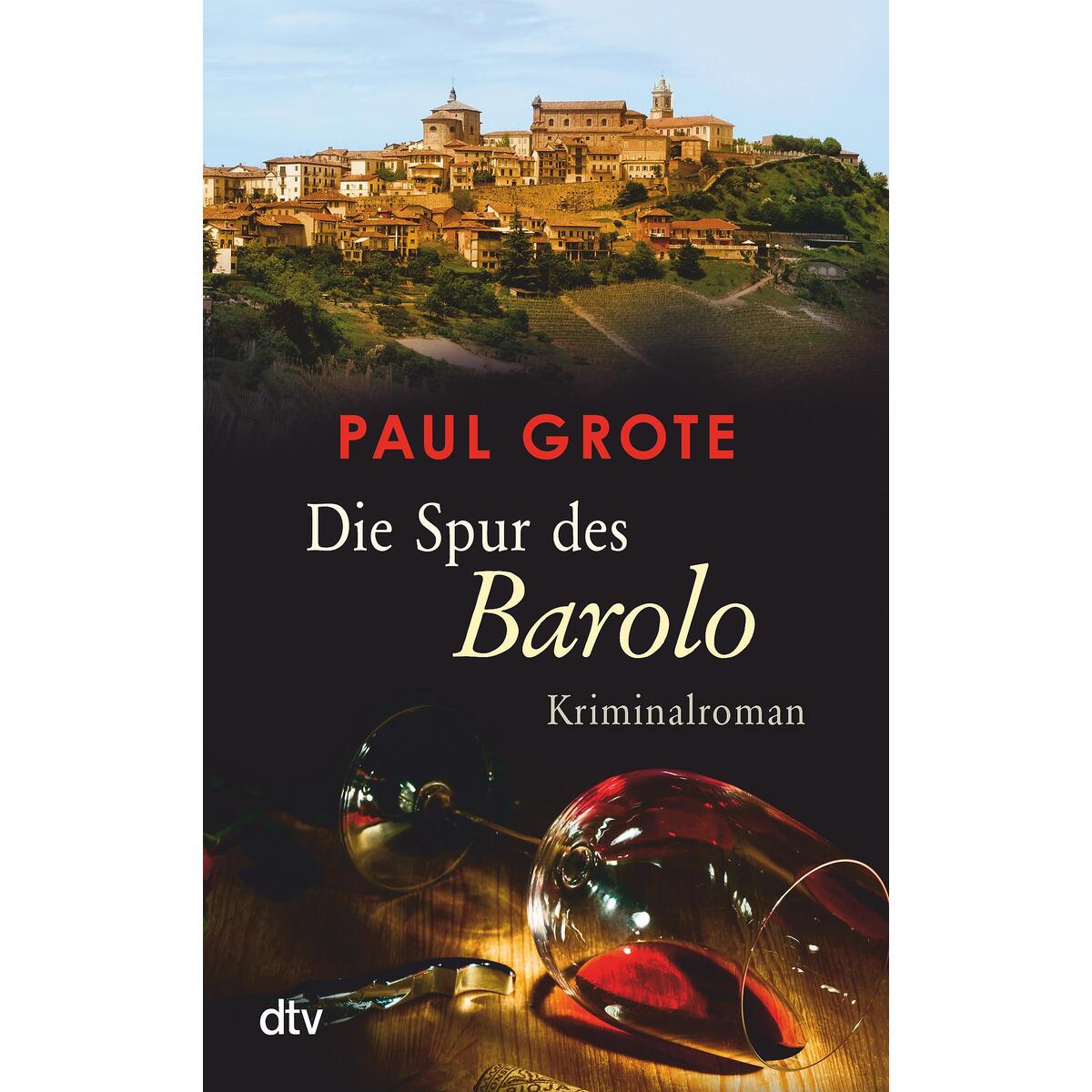 Die Spur des Barolo von dtv Verlagsgesellschaft