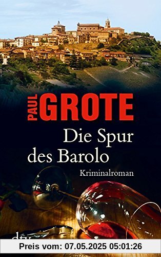 Die Spur des Barolo: Kriminalroman (dtv Unterhaltung)