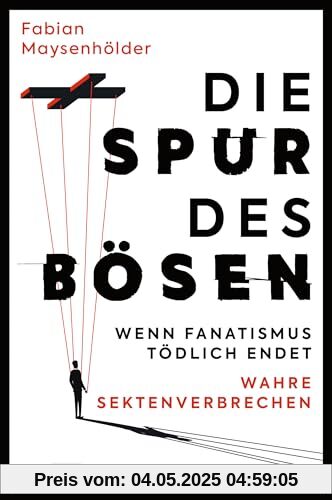 Die Spur des Bösen: Wenn Fanatismus tödlich endet | Wahre Sektenverbrechen | Zehn packende True-Crime-Fälle