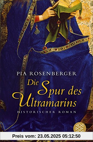 Die Spur des Ultramarins: Historischer Roman