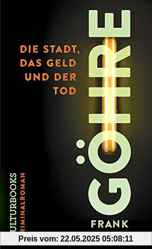 Die Stadt, das Geld und der Tod