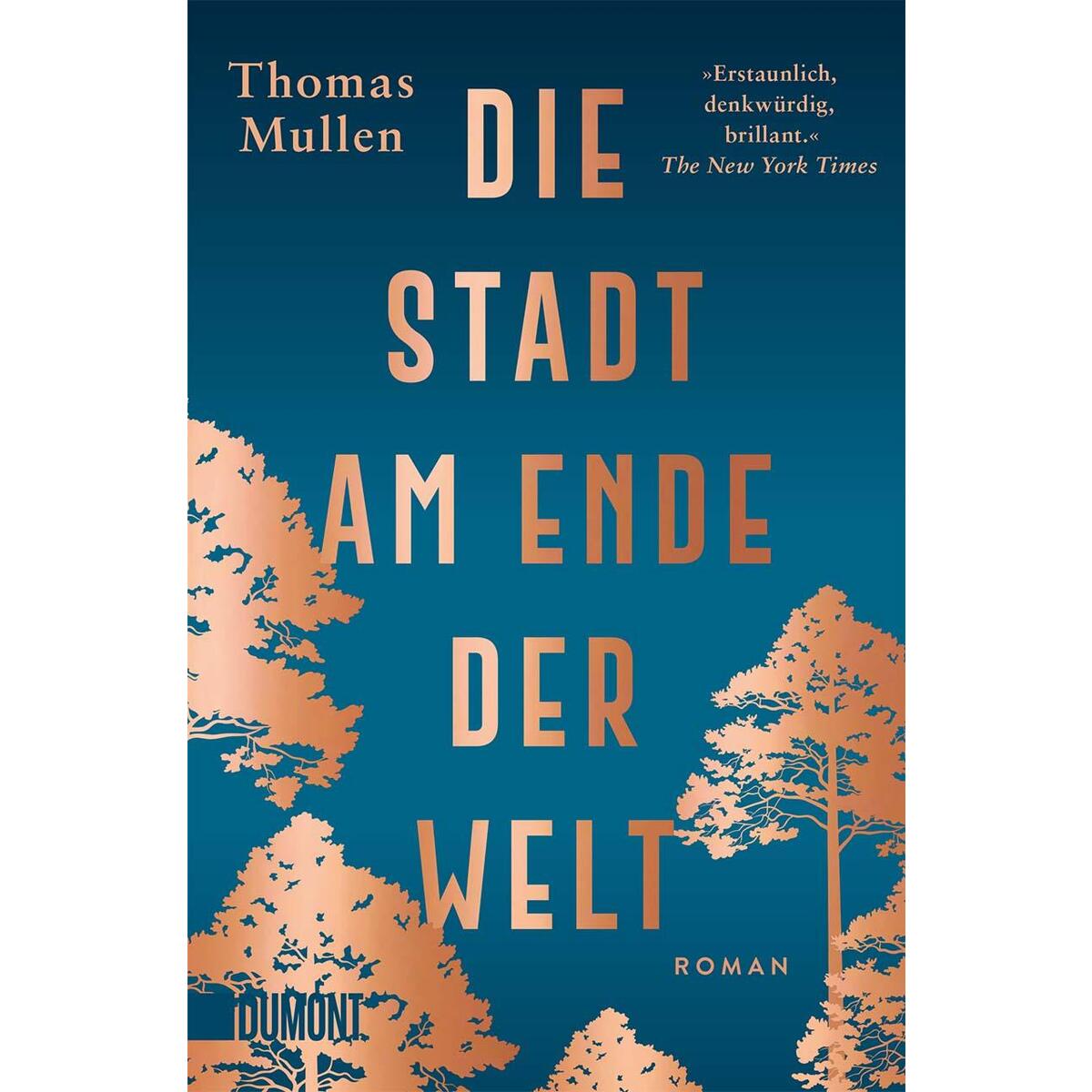 Die Stadt am Ende der Welt von DuMont Buchverlag GmbH