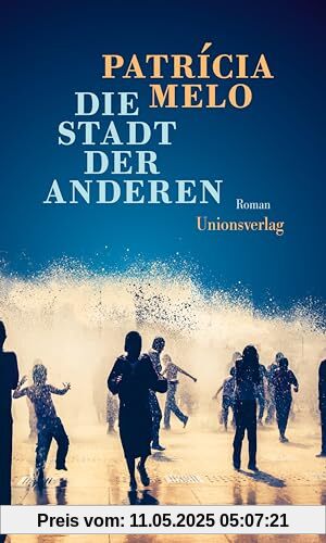 Die Stadt der Anderen: Roman