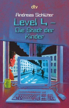 Die Stadt der Kinder / Die Welt von Level 4 Bd.1 von DTV
