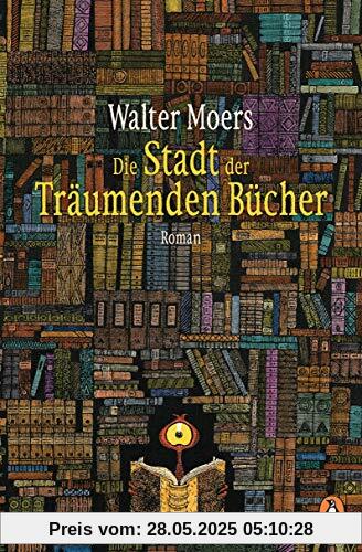 Die Stadt der Träumenden Bücher: Roman