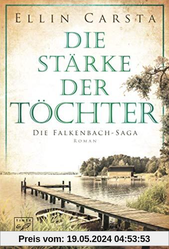 Die Stärke der Töchter (Die Falkenbach-Saga, 2)