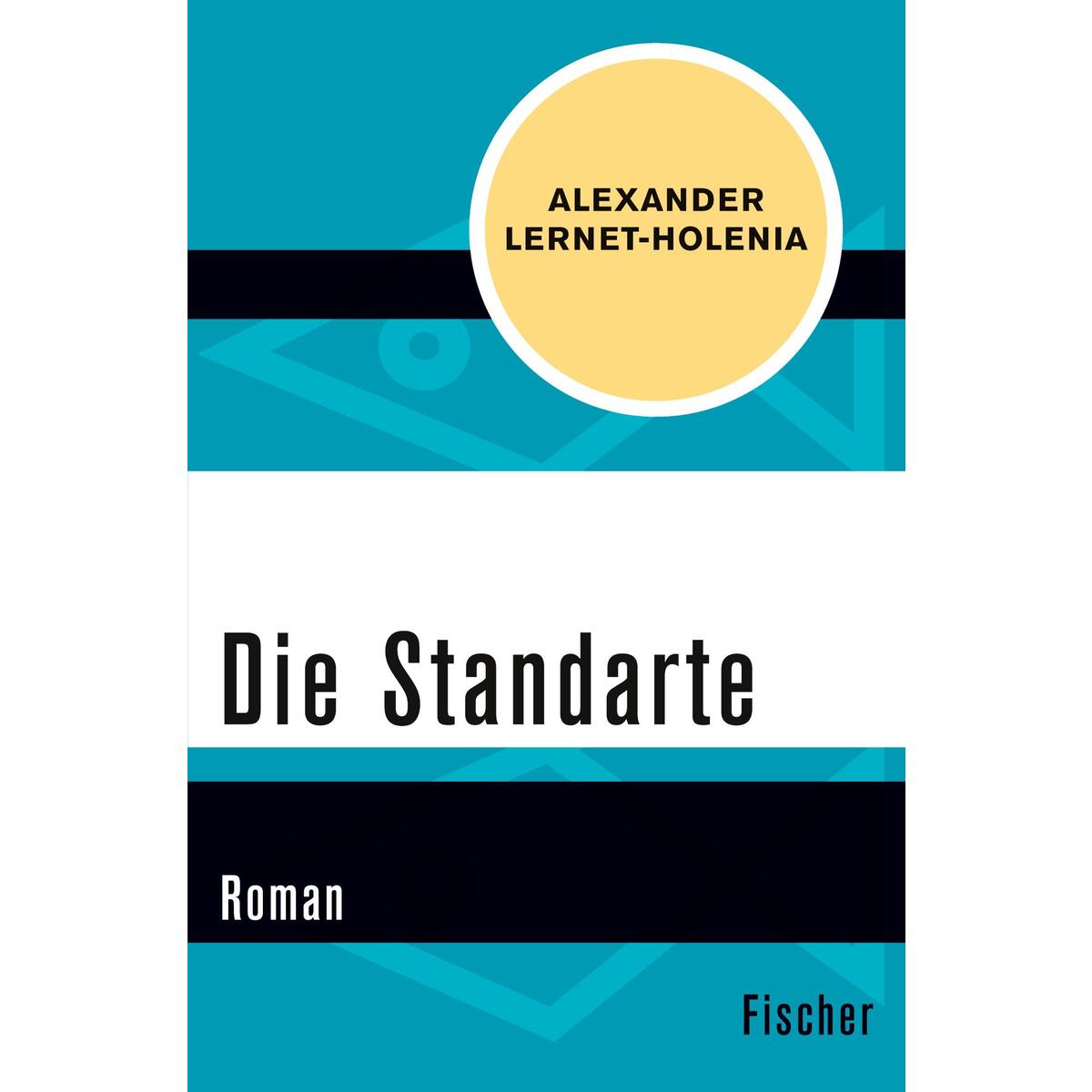 Die Standarte Die Standarte von S. Fischer Verlag