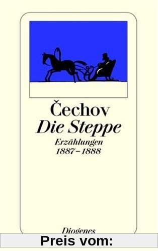 Die Steppe. Erzählungen 1887 - 1888.
