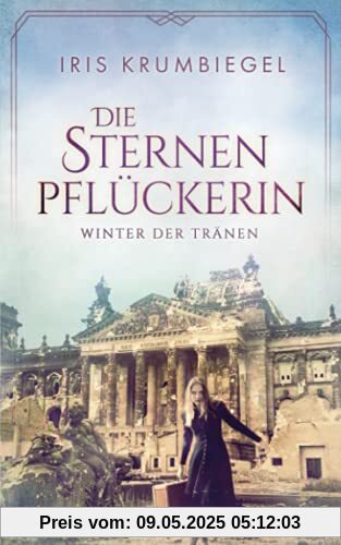 Die Sternenpflückerin: Winter der Tränen Die Sternenpflückerin: Winter der Tränen