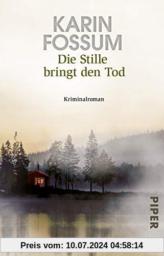 Die Stille bringt den Tod: Kriminalroman (Konrad Sejer, Band 13)