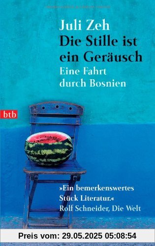 Die Stille ist ein Geräusch: Eine Fahrt durch Bosnien Die Stille ist ein Geräusch: Eine Fahrt durch Bosnien