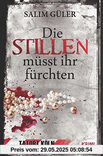 Die Stillen müsst ihr fürchten - Tatort Köln Die Stillen müsst ihr fürchten - Tatort Köln