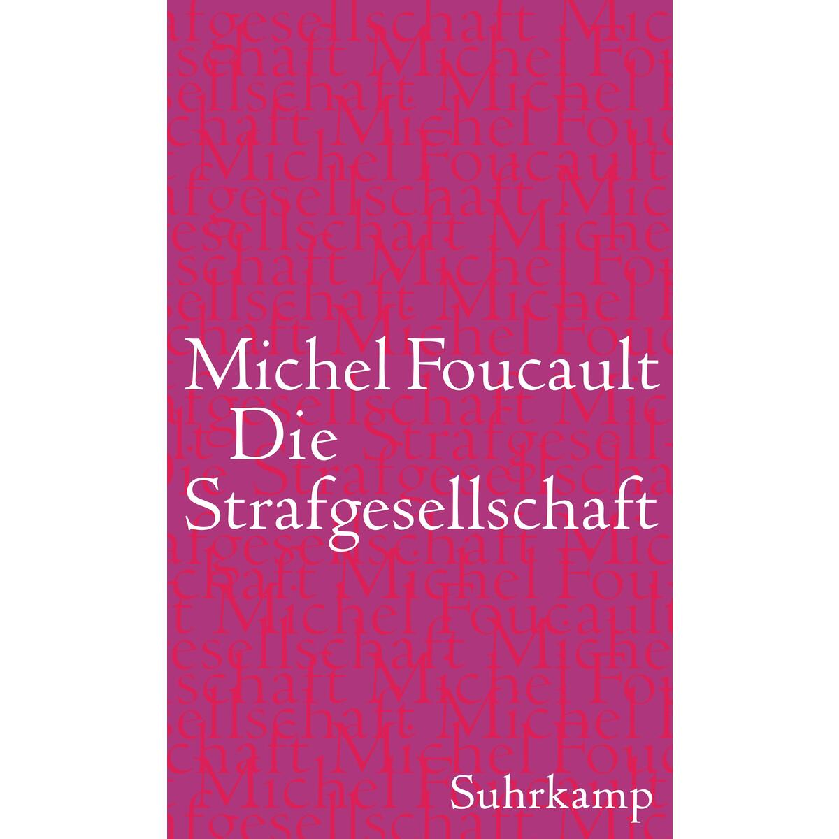 Die Strafgesellschaft Die Strafgesellschaft von Suhrkamp Verlag AG