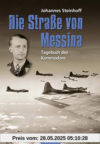 Die Straße von Messina: Tagebuch des Kommodore (Flechsig - Geschichte/Zeitgeschichte)