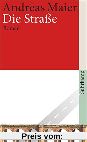 Die Straße: Roman (suhrkamp taschenbuch)