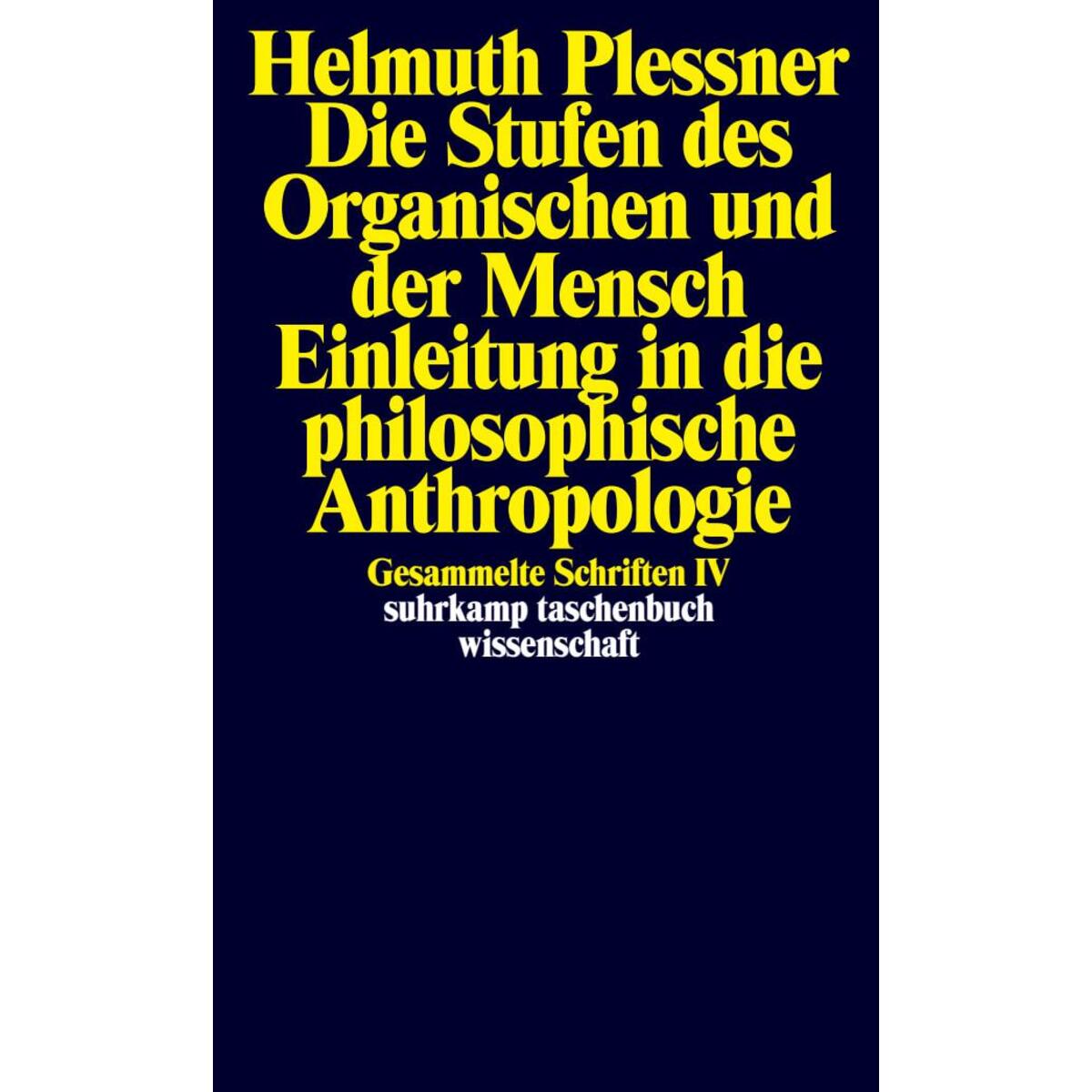 Die Stufen des Organischen und der Mensch. Einleitung in die philosophische Anth... Die Stufen des Organischen und der Mensch. Einleitung in die philosophische Anth... von Suhrkamp Verlag