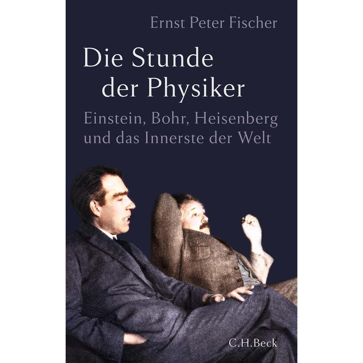 Die Stunde der Physiker Die Stunde der Physiker von C.H. Beck