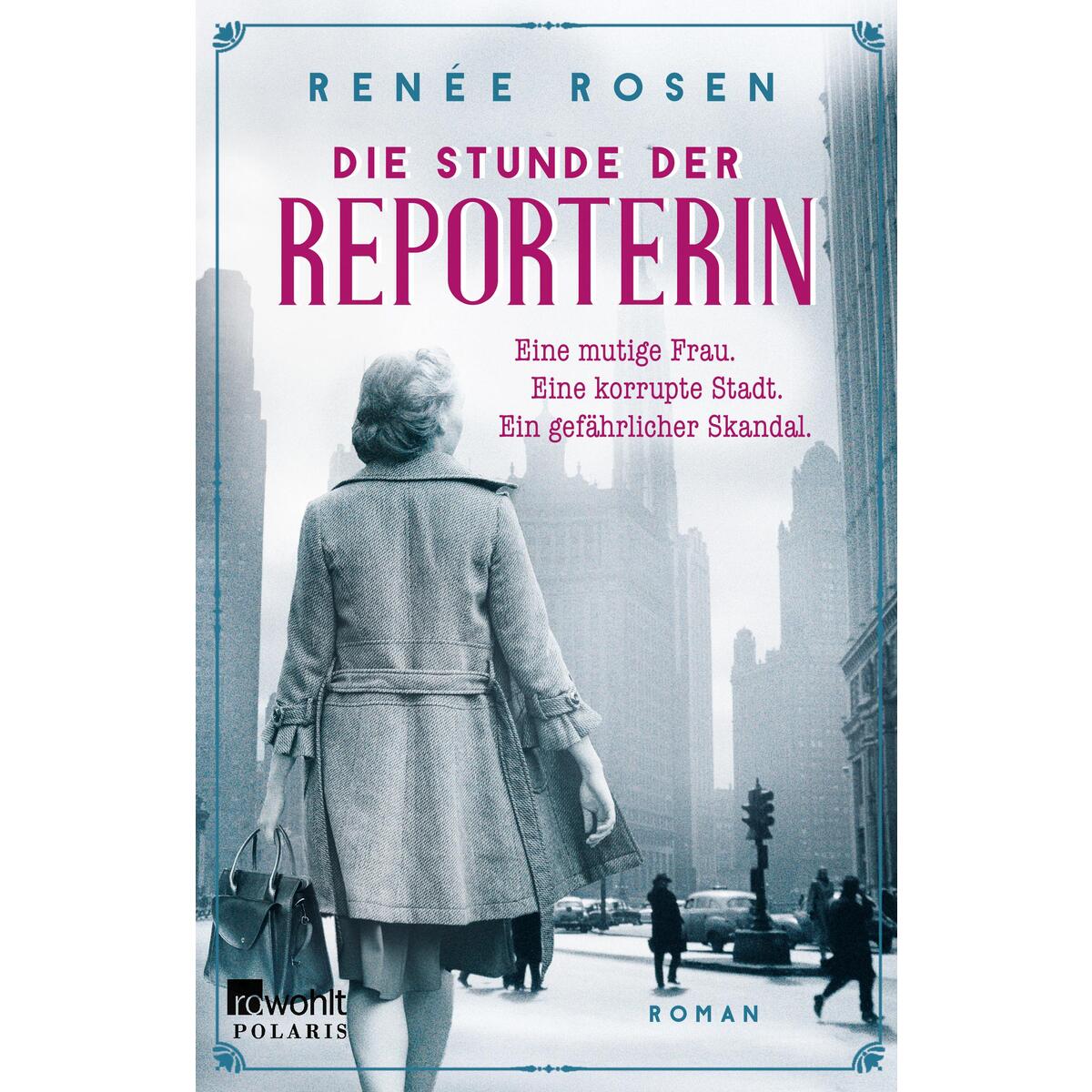 Die Stunde der Reporterin Die Stunde der Reporterin von Rowohlt Taschenbuch