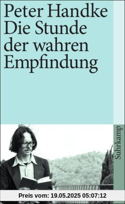 Die Stunde der wahren Empfindung (suhrkamp taschenbuch)