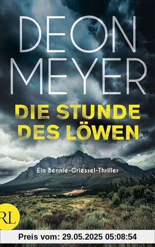 Die Stunde des Löwen: Ein Bennie-Griessel-Thriller (Benny Griessel Romane, Band 9)