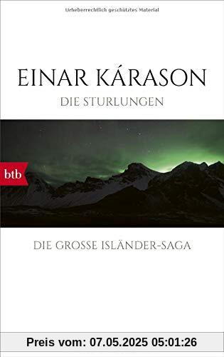 Die Sturlungen: Roman - Die große Isländer-Saga