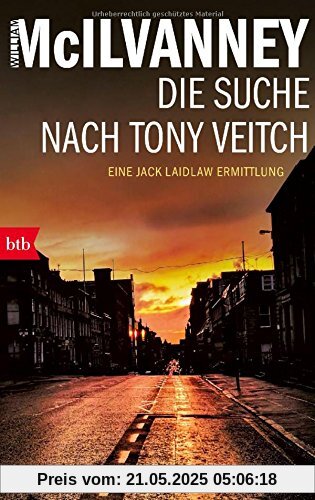 Die Suche nach Tony Veitch: Eine Jack Laidlaw Ermittlung (Die Laidlaw-Trilogie, Band 2)