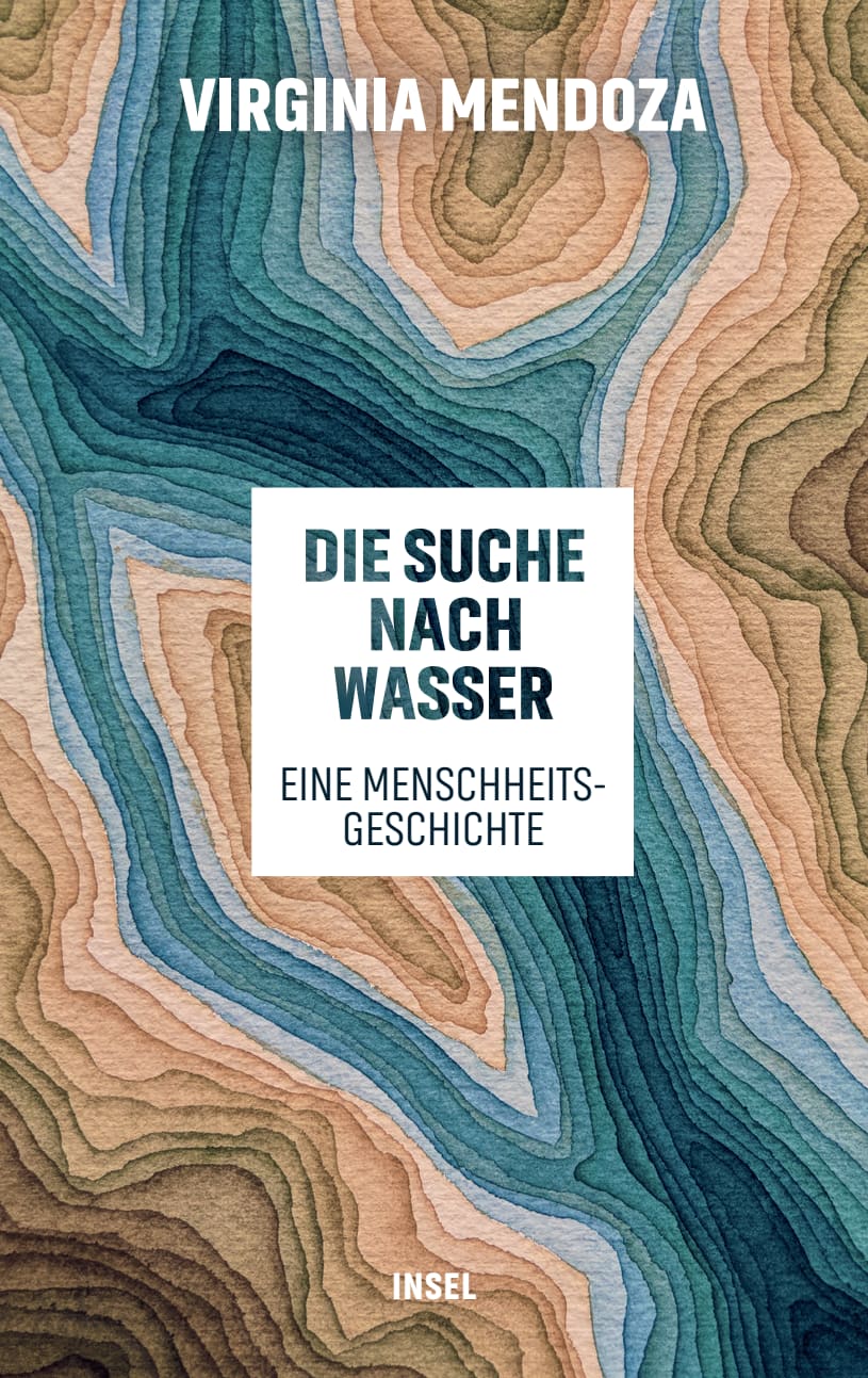 Die Suche nach Wasser Die Suche nach Wasser von Insel Verlag