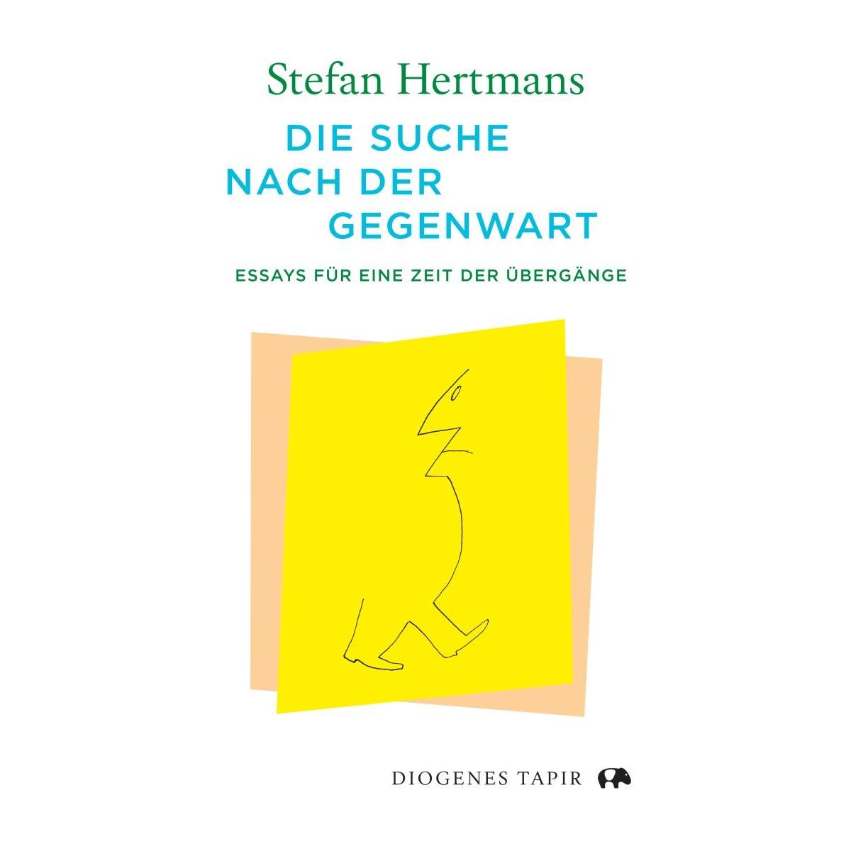 Die Suche nach der Gegenwart von Diogenes Verlag AG