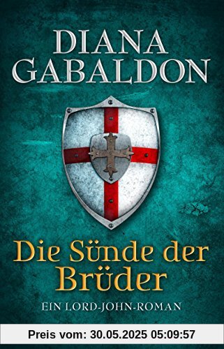 Die Sünde der Brüder: Ein Lord-John-Roman (Die Lord-John-Reihe)