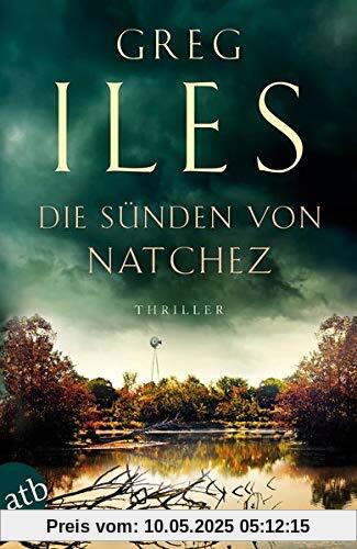 Die Sünden von Natchez: Thriller (Penn Cage Trilogie, Band 3)