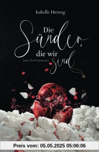 Die Sünder, die wir sind (Sünder-Reihe, Band 1)